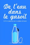 De l'eau dans le gasoil Movie Streaming Online