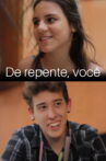De repente, você Movie Streaming Online