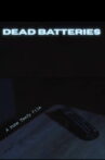 Dead Batteries Movie Streaming Online