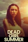 Dead Girl Summer Movie Streaming Online