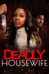 Deadly Housewife Movie Streaming Online