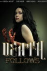 Death Follows Movie Streaming Online