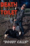 Death Toilet 3: Doody Calls Movie Streaming Online