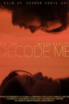 Decode Me Movie Streaming Online