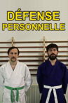 Défense personnelle Movie Streaming Online