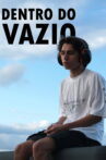 Dentro do Vazio Movie Streaming Online