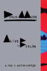 Depeche Mode: Alive in Berlin Movie Streaming Online
