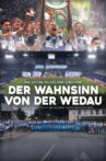 Der Wahnsinn von der Wedau Movie Streaming Online