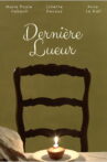 Dernière Lueur Movie Streaming Online