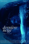 Dernière neige Movie Streaming Online