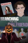Desperate Boyfriend in search of Missing Girlfriend & the Masquerade Man !! Movie Streaming Online