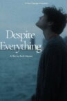 Despite Everything Movie Streaming Online
