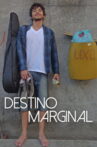 Destino Marginal Movie Streaming Online