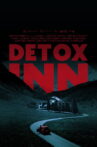Detox Inn Movie Streaming Online
