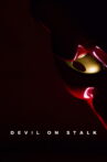 Devil on Stalk Movie Streaming Online