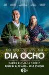 Día Ocho Movie Streaming Online