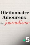 Dictionnaire amoureux du journalisme Movie Streaming Online