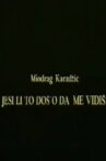 Did You Come to See Me? Movie Streaming Online
