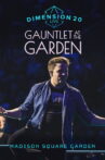 Dimension 20 Live: Gauntlet at the Garden Movie Streaming Online