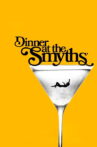 Dinner At The Smyths Movie Streaming Online