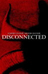DISCONNECTED Movie Streaming Online