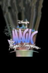 Disney's Magic in the Magic Kingdom Movie Streaming Online