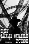 Dizzy Cavalry Movie Streaming Online