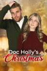 Doc Holly's Christmas Movie Streaming Online