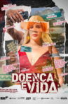 Doença é Vida Movie Streaming Online