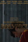 DOGS4VICE Movie Streaming Online
