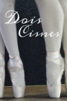 Dois Cisnes - Amor Entre Sapatilhas Movie Streaming Online