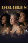 Dolores Movie Streaming Online