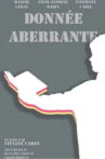 Donnée aberrante Movie Streaming Online