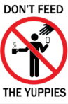 Don't Feed The Yuppies Movie Streaming Online