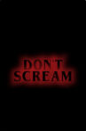 Don't Scream Movie Streaming Online