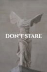 DON'T STARE Movie Streaming Online