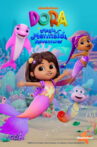 Dora the Explorer: Mermaid Adventures Movie Streaming Online