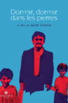 Dormir, dormir dans les pierres Movie Streaming Online