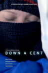 Down A Cent Movie Streaming Online