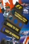 Down To The Last 30 Minutes: The Official Review Of The 1997 FIA Formula One World Championship Movie Streaming Online