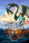 Dragon Heart: Adventures Beyond This World Movie Streaming Online
