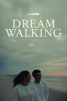 Dream Walking Movie Streaming Online