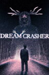 Dreamcrasher Movie Streaming Online