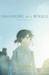 Dreaming of a Whale Movie Streaming Online