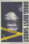 Drug Bust Shoot Movie Streaming Online
