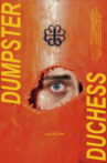 Dumpster Duchess Movie Streaming Online