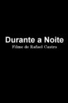 Durante a Noite Movie Streaming Online