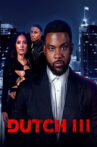 Dutch III: International Gangster Movie Streaming Online