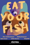 Eat Your Fish ! Movie Streaming Online
