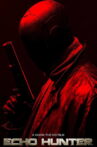 Echo Hunter Movie Streaming Online